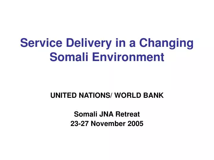 service delivery in a changing somali environment