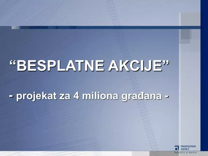 besplatne akcije projekat za 4 miliona gra ana