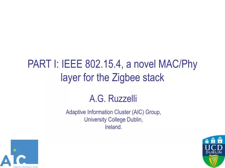 part i ieee 802 15 4 a novel mac phy layer for the zigbee stack