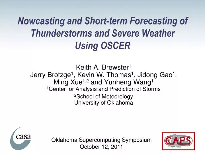 nowcasting and short term forecasting of thunderstorms and severe weather using oscer