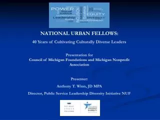 NATIONAL URBAN FELLOWS: 40 Years of Cultivating Culturally Diverse Leaders Presentation for