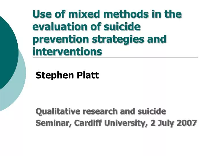 use of mixed methods in the evaluation of suicide prevention strategies and interventions