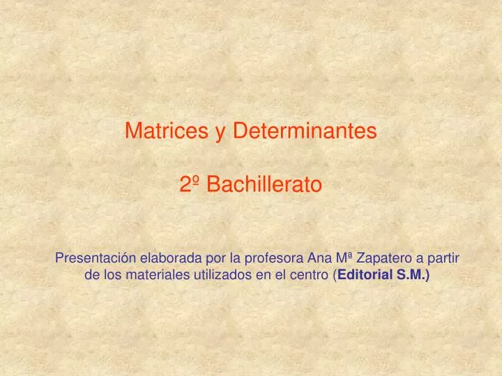 matrices y determinantes 2 bachillerato
