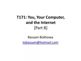 T171: You, Your Computer, and the Internet [Part B]