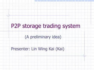 P2P storage trading system