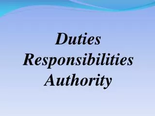 Duties Responsibilities Authority