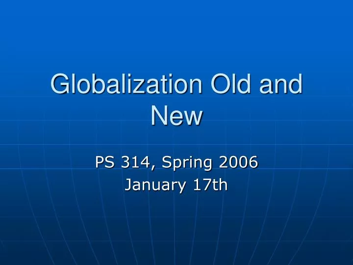 globalization old and new