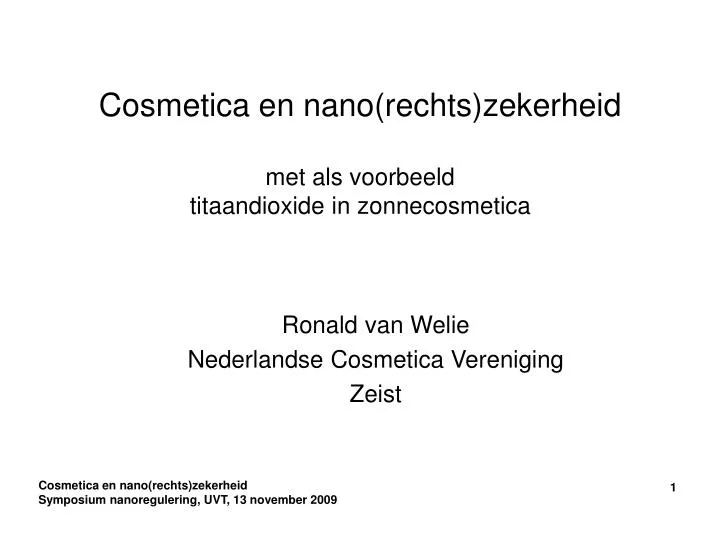 cosmetica en nano rechts zekerheid met als voorbeeld titaandioxide in zonnecosmetica