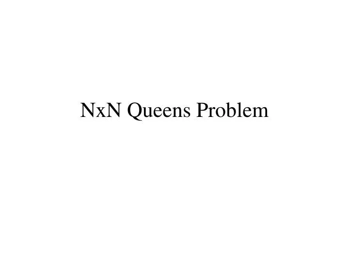 nxn queens problem