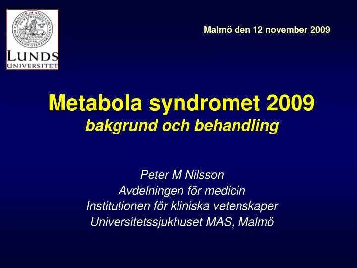 metabola syndromet 2009 bakgrund och behandling