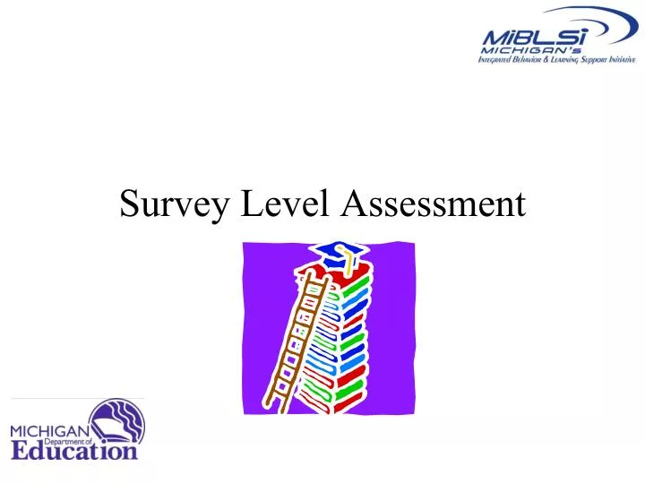 survey level assessment