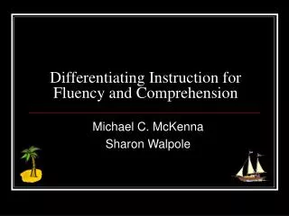 Differentiating Instruction for Fluency and Comprehension