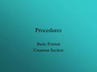 Procedures