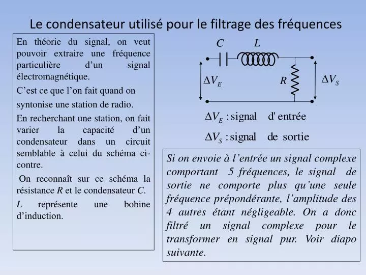 le condensateur utilis pour le filtrage des fr quences