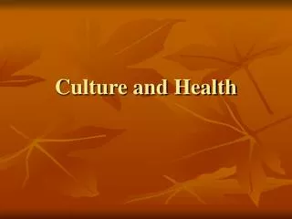 Culture and Health