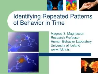 Identifying Repeated Patterns of Behavior in Time