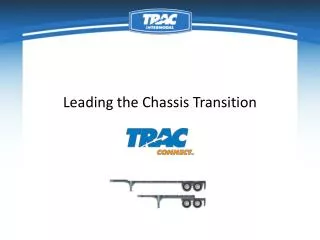 Leading the Chassis Transition