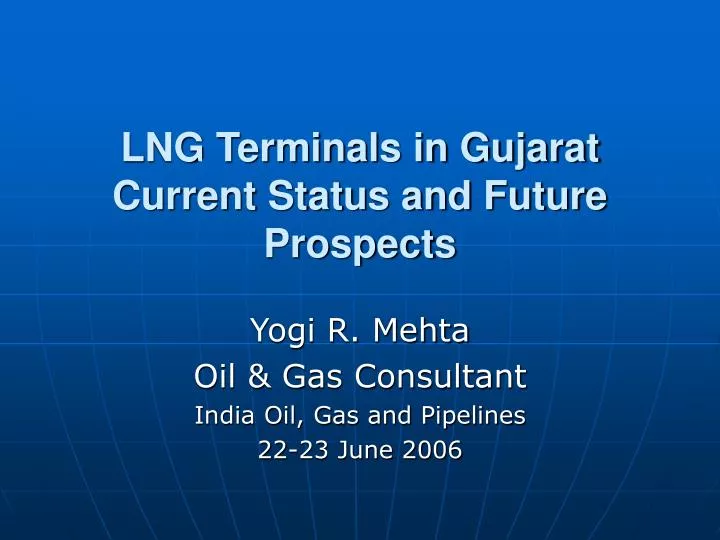 lng terminals in gujarat current status and future prospects