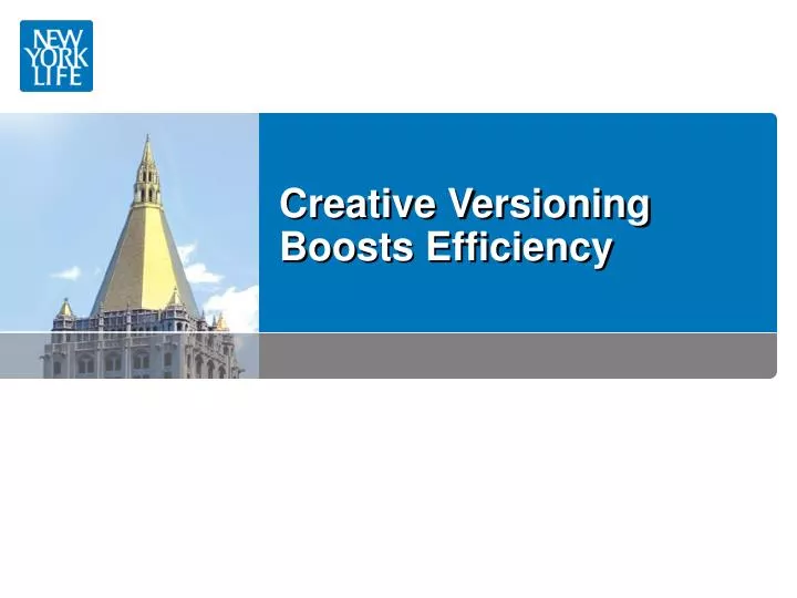 creative versioning boosts efficiency