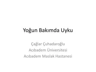 yo un bak mda uyku