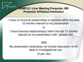 SAMPLE: Liver Meeting Presenter, MD Presenter Affiliation/Institution