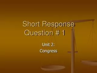 Short Response Question # 1