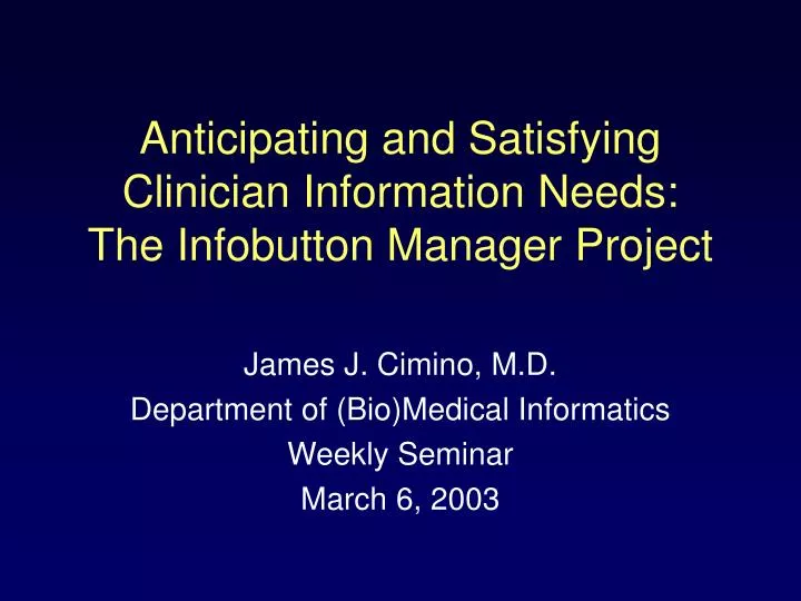anticipating and satisfying clinician information needs the infobutton manager project