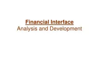 Financial Interface Analysis and Development