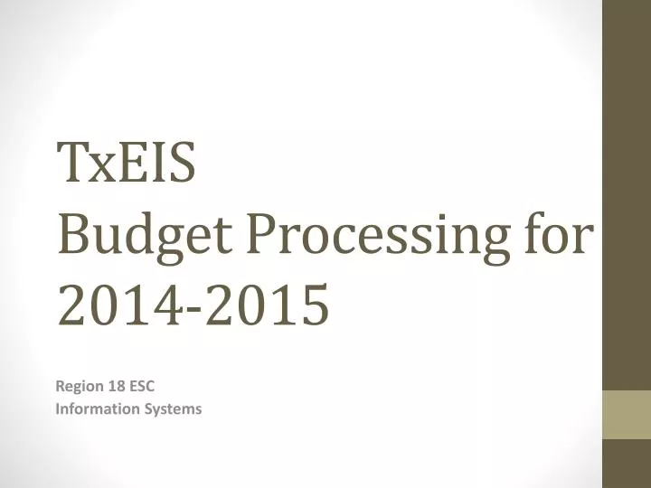 txeis budget processing for 2014 2015