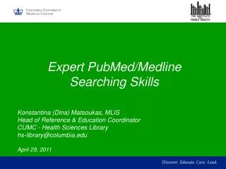 Expert PubMed/Medline Searching Skills