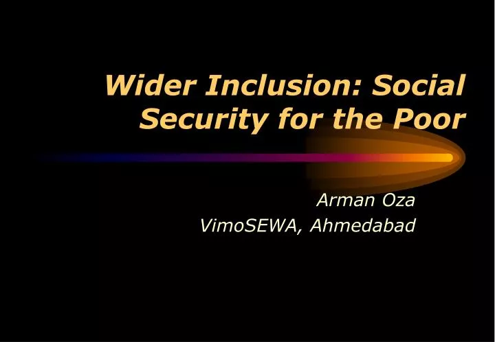 wider inclusion social security for the poor