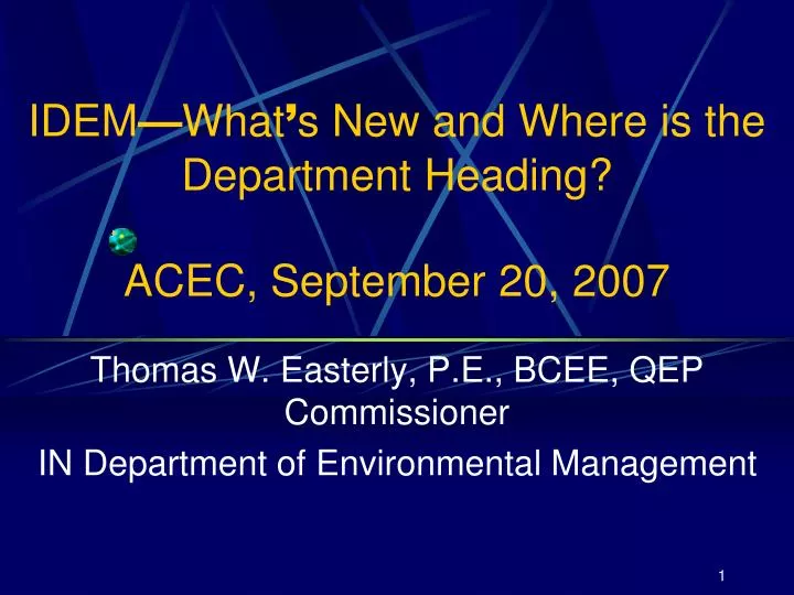 idem what s new and where is the department heading acec september 20 2007
