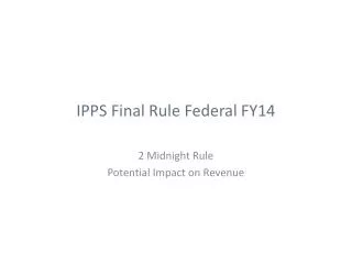 IPPS Final Rule Federal FY14