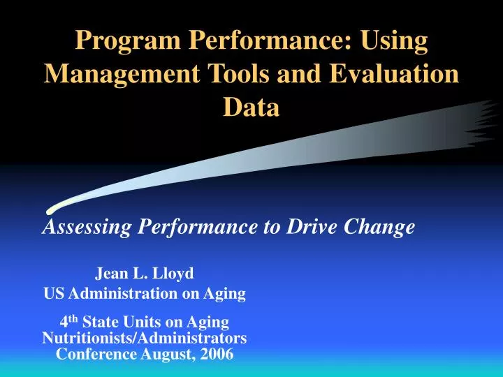 program performance using management tools and evaluation data