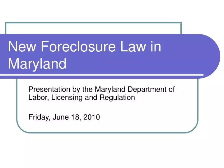 new foreclosure law in maryland