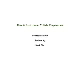 Results Air-Ground Vehicle Cooperation