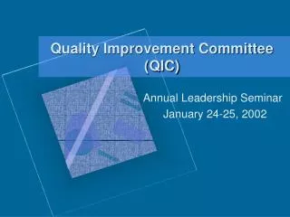 Quality Improvement Committee (QIC)