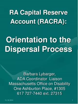 RA Capital Reserve Account (RACRA): Orientation to the Dispersal Process