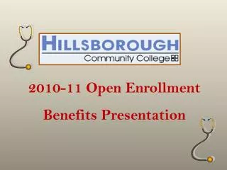2010-11 Open Enrollment Benefits Presentation