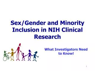Sex/Gender and Minority Inclusion in NIH Clinical Research