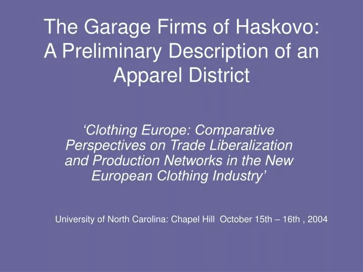 the garage firms of haskovo a preliminary description of an apparel district