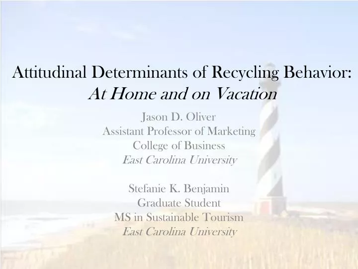 attitudinal determinants of recycling behavior at home and on vacation