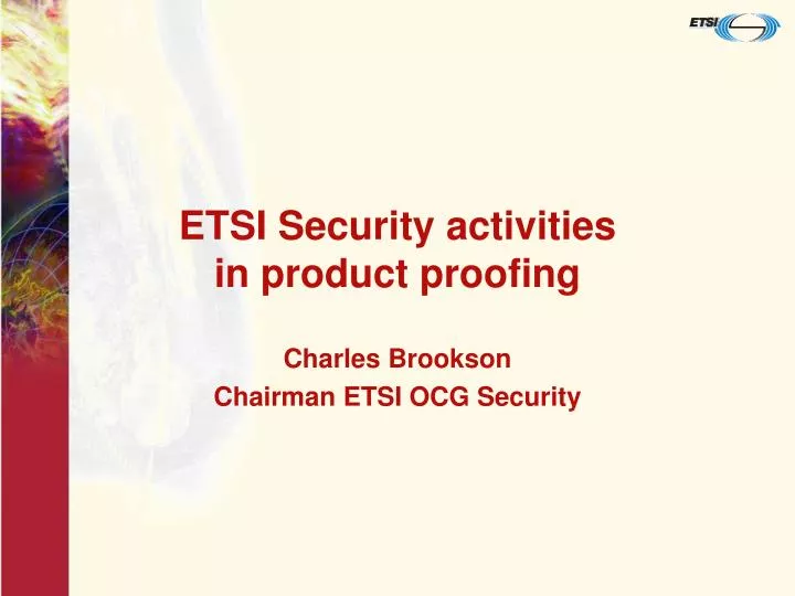 etsi security activities in product proofing