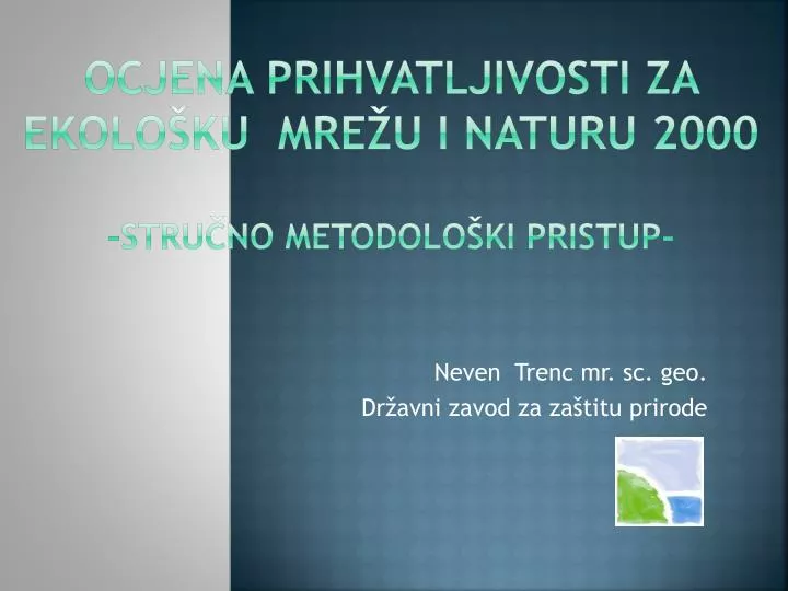 ocjena prihvatljivosti za ekolo ku mre u i naturu 2000 stru no metodolo ki pristup