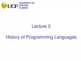 Lecture 2 History of Programming Languages