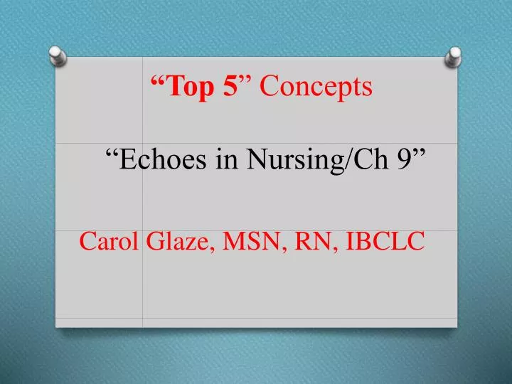 top 5 concepts echoes in nursing ch 9