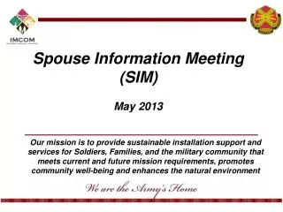 Spouse Information Meeting ( SIM ) May 2013
