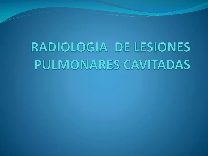 radiologia de lesiones pulmonares cavitadas