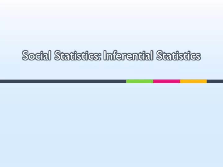 social statistics inferential statistics
