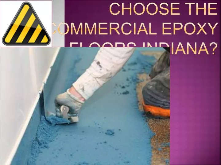how do you choose the commercial epoxy floors indiana